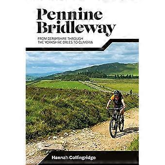 Pennine Bridleway: Från Derbyshire genom Yorkshire Dales till Cumbria