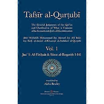 Tafsir al - Qurtubi - Vol.  - 1: Juz' 1: - Al - Ftiah & - Srat al - Baqarah 1 - 141