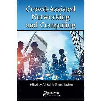 Crowd Assisted Networking And Computing - Taylor & Francis Ltd
