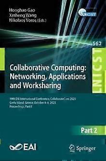 Collaborative Computing Networking Applications And Worksharing 19th Eai Inte - Springer Nature B.V - Paperback - en Book