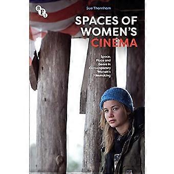 Räume der Frauen Kino: Raum, Platz und Genre in der zeitgenössischen Frauen Filmproduktion