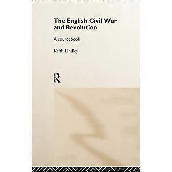 A Guerra Civil Inglesa e a Revolução: Um Guia de Referência - Keith Lindley - Capa Dura - Livro em Inglês - História