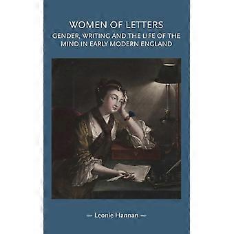 Kvinner i litteraturen: Kjønnsskriving og sinnets liv i tidligmoderne engelsk - Leonie Hannan - Innbundet - Engelsk bok - Historie