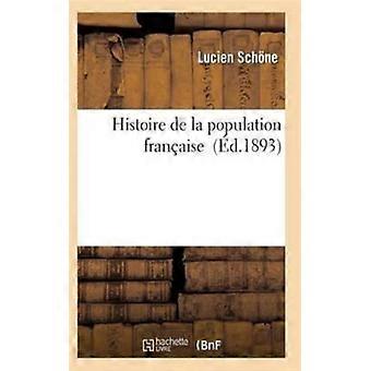 Histoire De La Population Franaise - TBD - Paperback - English Book - History