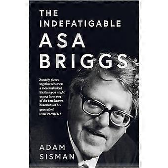 The Indefatigable Asa Briggs