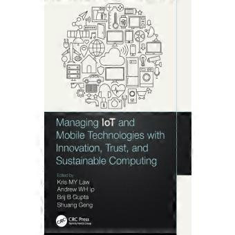 Managing Iot And Mobile Technologies With Innovation Trust And Sustainable