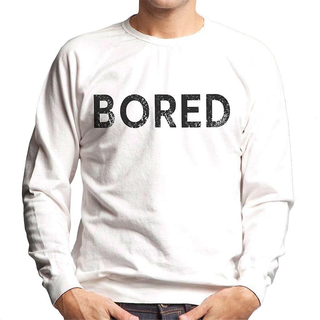 Bored Slogan Men's Sweatshirt