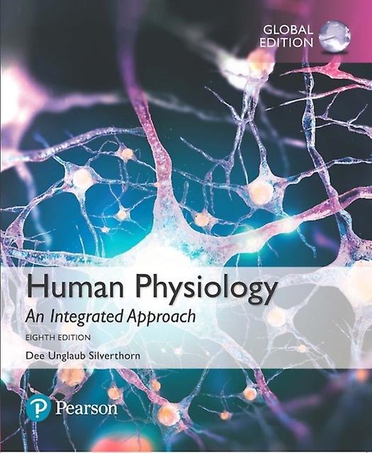 Human Physiology An Integrated Approach Global Edition  Mastering Aampp With Pea by Dee Silverthorn Multiplecomponent retail product Book