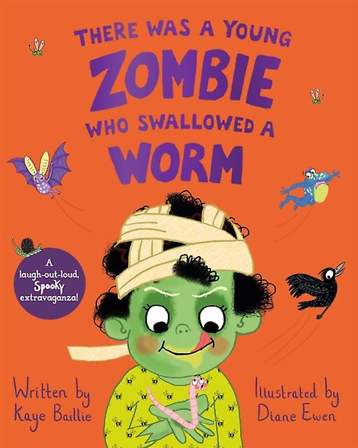 There Was A Young Zombie Who Swallowed A Worm by Kaye Baillie Paperback