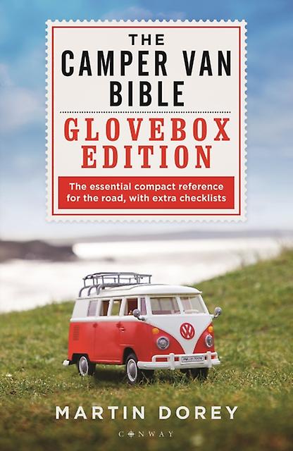 The Camper Van Bible The Glovebox Edition by Martin Dorey Paperback Book