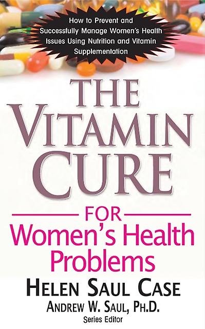 The Vitamin Cure For Womens Health Problems by Helen Saul Case Paperback Book