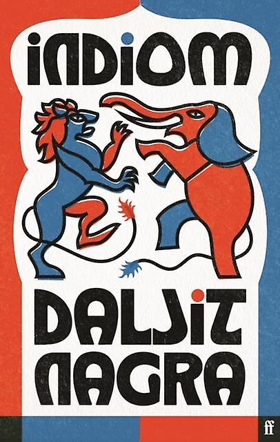 Indiom by Daljit Nagra Paperback Book