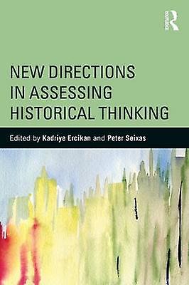 New Directions In Assessing Historical Thinking Paperback