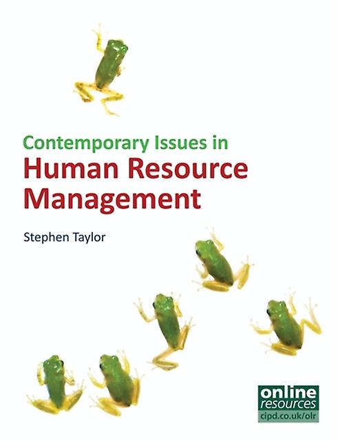 Contemporary Issues In Human Resource Management - Stephen Taylor