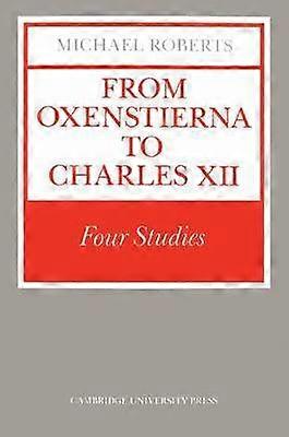 From Oxenstierna to Charles XII