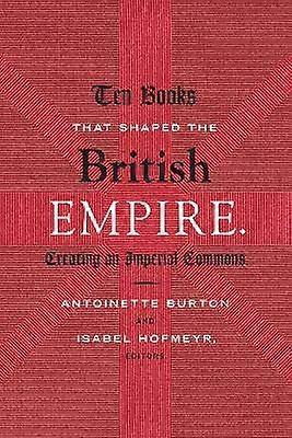 Diez libros que dieron forma al Imperio Británico