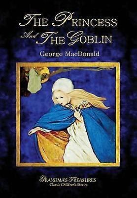 THE Princess and the Goblin - George Macdonald