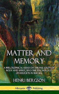Matter and Memory