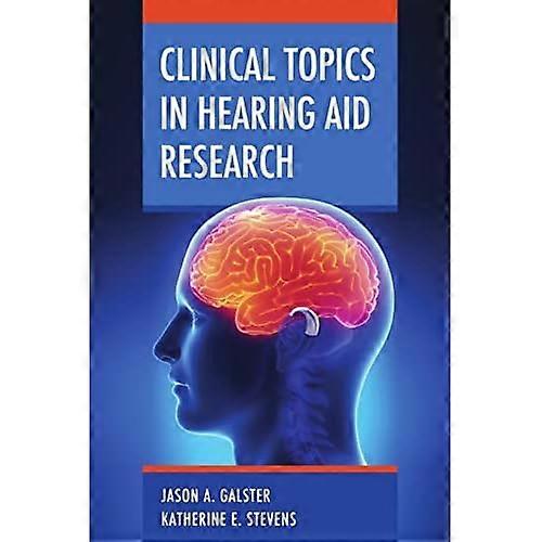 Clinical Topics in Hearing Aid Research