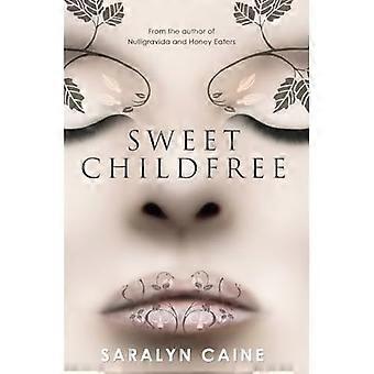 Sweet Childfree : Neue und ausgewählte Gedichte