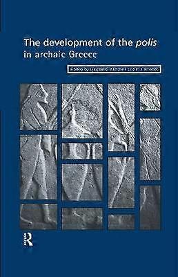 The Development of the Polis in Archaic Greece