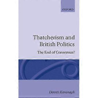 Thatcherism And British Politics - Dennis A. Kavanagh - Paperback - en Book