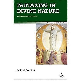 Partaking In Divine Nature Deification And Communion - Paul M. Collins - Paperback - en Book