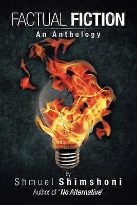 Factual Fiction An Anthology
