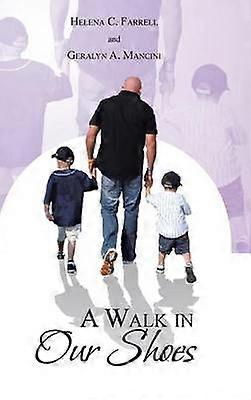 A Walk in Our Shoes