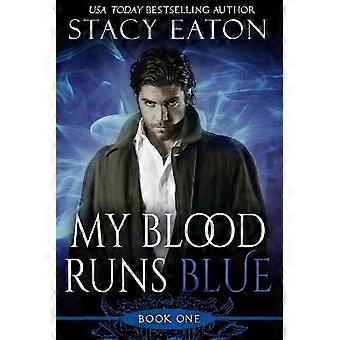 Mein Blut fließt blau Band 1