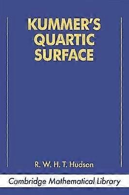 Kummer's Quartic Surface Cambridge Mathematical Library