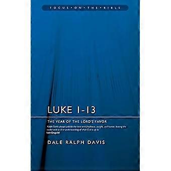 Lukas 1-13: Herrens nådens år (fokus på Bibeln)