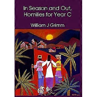 In Season and Out, Homilies for Year C