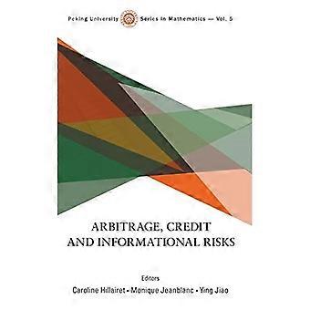 Arbitraż, ryzyko kredytowe i informacyjne (Seria Uniwersytetu Pekińskiego z matematyki)