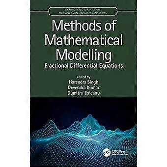 Methods Of Mathematical Modelling Fractional Differential Equations - Taylor & Francis Ltd