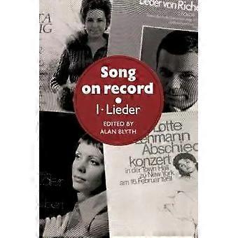 Song On Record Volume 1 Lieder - Cambridge University Press
