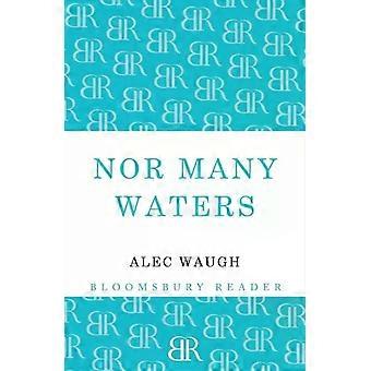 Nor Many Waters - Alec Waugh