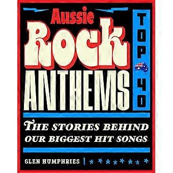 Aussie Rock Anthems Top 40