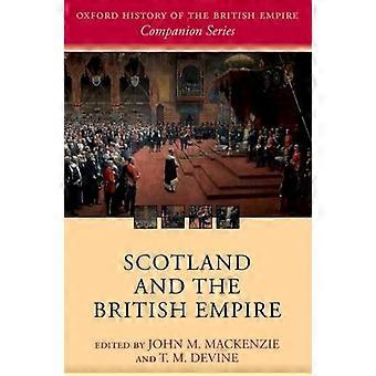 Scotland And The British Empire - John M MacKenzie - Hardcover - en Book
