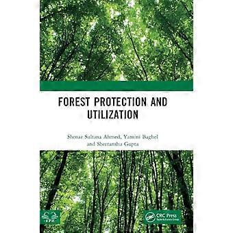 Forest Protection and Utilization