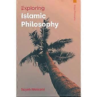 Exploring Islamic Philosophy