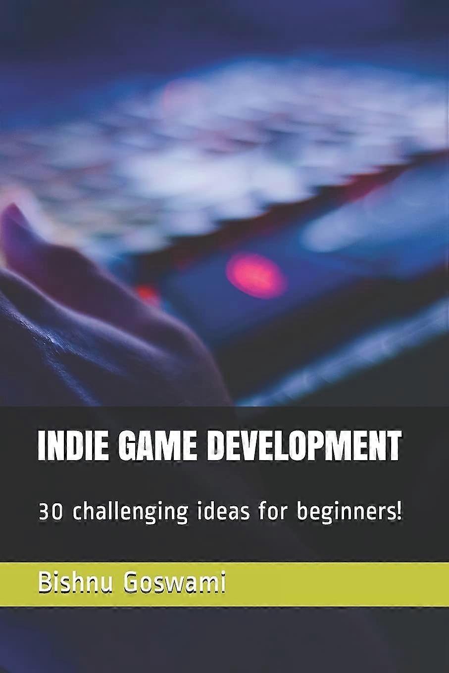 Indie game development 30 challenging ideas for beginners
