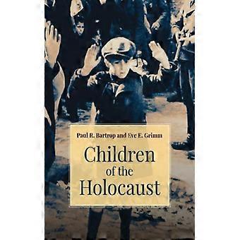 Children Of The Holocaust - Paul Bartrop - Hardcover - English Book - History