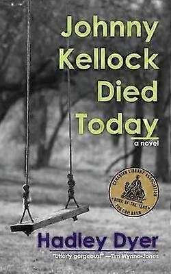 Dyer H: Johnny Kellock Died Today