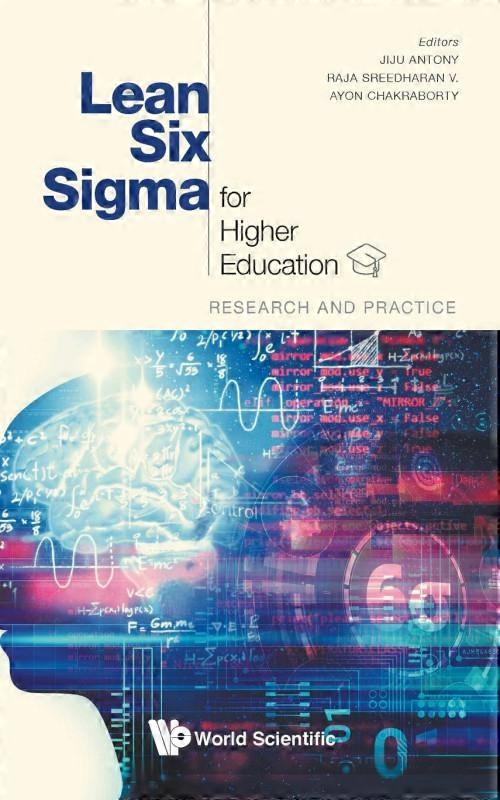 Lean Six Sigma For Higher Education Research And Practice