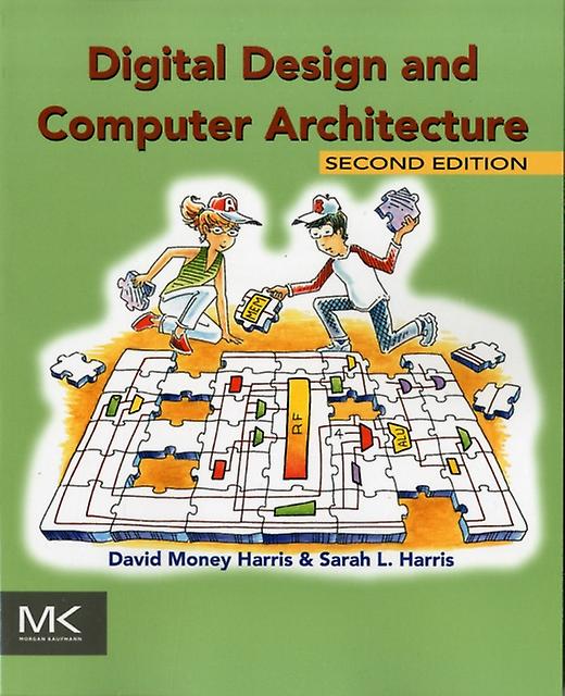Digital Design And Computer Architecture by Harris & Sarah Assistant Professor of Engineering & Harvey Mudd College & Claremont & CA & USA Paperback