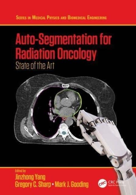Autosegmentation For Radiation Oncology Paperback Book