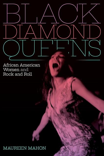 Black Diamond Queens - Maureen Mahon