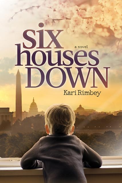 Six Houses Down - Kari Rimbey
