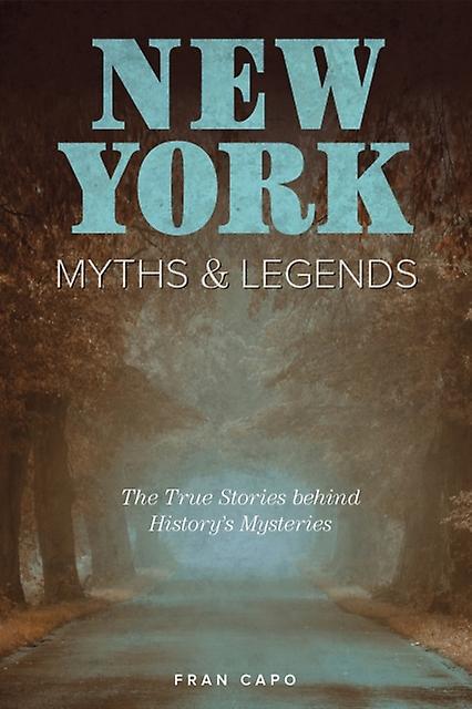 New York Myths And Legends by Fran Capo Paperback Book
